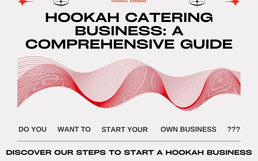 Hookah Catering Guide