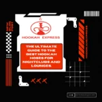 The Ultimate Guide to the Best Hookah Hoses for Nightclubs and Lounges. 6 The Ultimate Guide to the Best Hookah Hoses for Nightclubs and Lounges